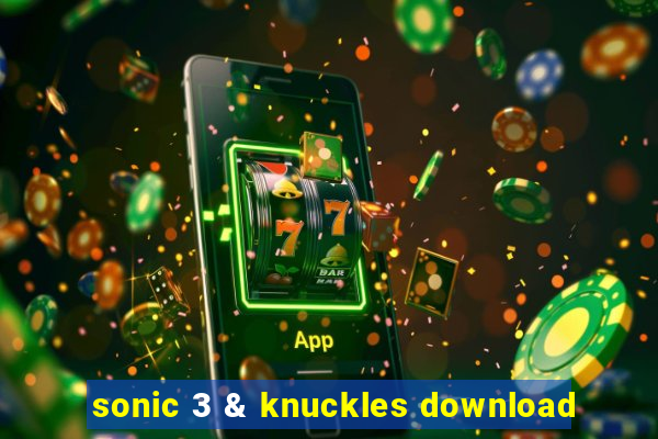 sonic 3 & knuckles download